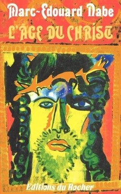 Marc-Edouard Nabe L'Age Du Christ (Taschenbuch)