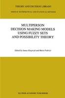 Mario Fedrizzi (U. A.) | Multiperson Decision Making Models Using Fuzzy Sets...