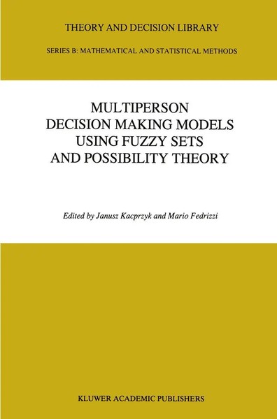Mario Fedrizzi (U. A.) | Multiperson Decision Making Models Using Fuzzy Sets...-image