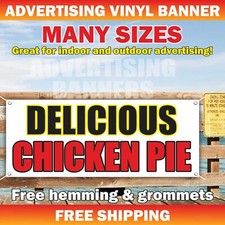 DELICIOUS CHICKEN PIE Advertising Banner Vinyl Mesh Sign Butcher Steak Beef Meat