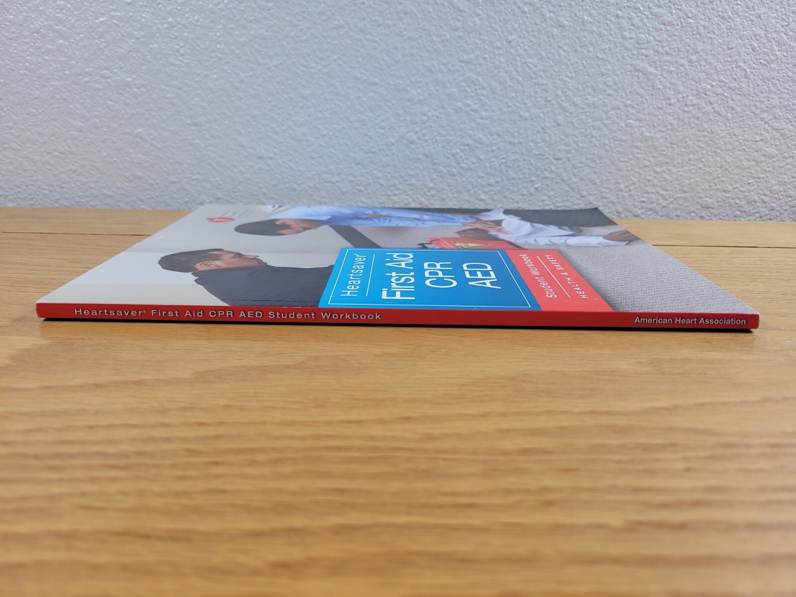Heartsaver First Aid CPR AED Student Workbook (2011, American Heart