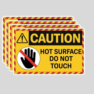 4PCS Caution Hot Surface Do Not Touch Stickers   Safety Warning Vinyl Decals  
