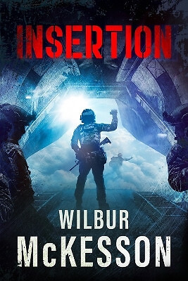 Insertion By Wilbur A McKesson - New Copy - 9798986292892