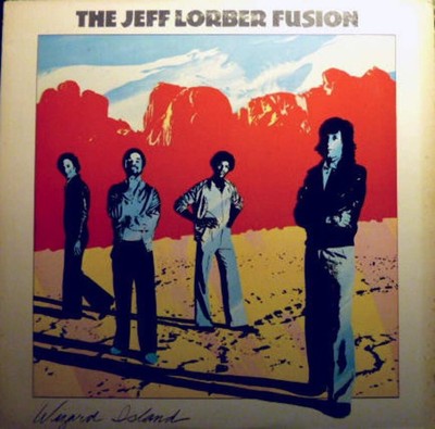 The Jeff Lorber Fusion - Wizard Island