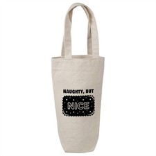 'Naughty But Nice' Cotton Wine Bottle Gift / Travel Bag (BL00049491)