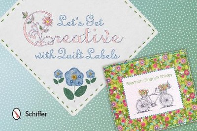 Shannon Gingrich Shirley Let's Get Creative With Quilt Labels (Paperback)