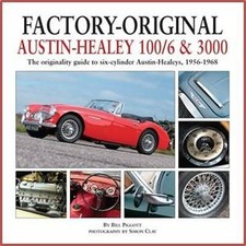 Factory-Original Austin-Healey 100/6 & 3000: The Originality Guide to ...