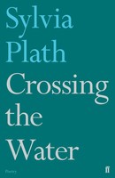 Crossing The Water | Sylvia Plath | Taschenbuch | Kartoniert / Broschiert | 2017