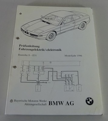 Test Manual Vehicle Electrics/Electronics BMW 8 Series E31 (840Ci) Model Year 1996