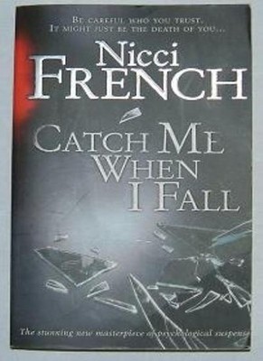 Catch Me When I Fall,Nicci French- 9780141024103