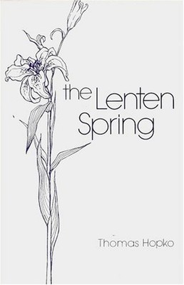 THE LENTEN SPRING: READINGS FOR GREAT LENT By Thomas Hopko **BRAND NEW**