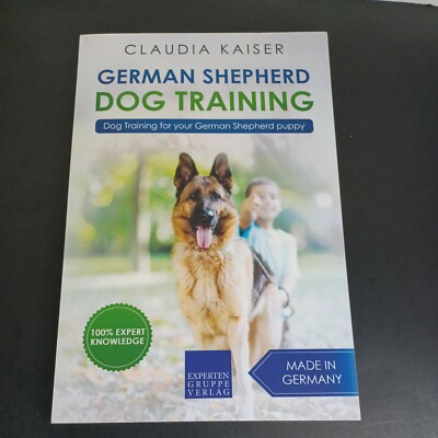 Kaiser Claudia-German Shepherd Dog Training BOOK NEW 9781393416135