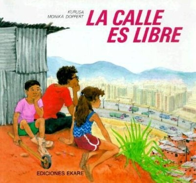 La calle es libre - Paperback By Doppert, Kurusa Monika - GOOD