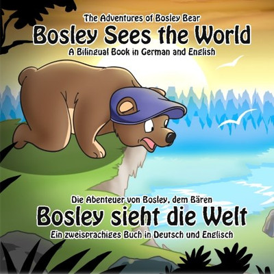 Bosley sieht die Welt: Ein zweisprachiges Buch auf Deutsch a - Taschenbuch / Softback N