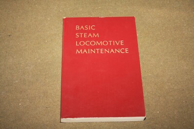 Basic Steam Locomotive Maintenance D. C Buell 1980 TPB Rail Heritage Publication