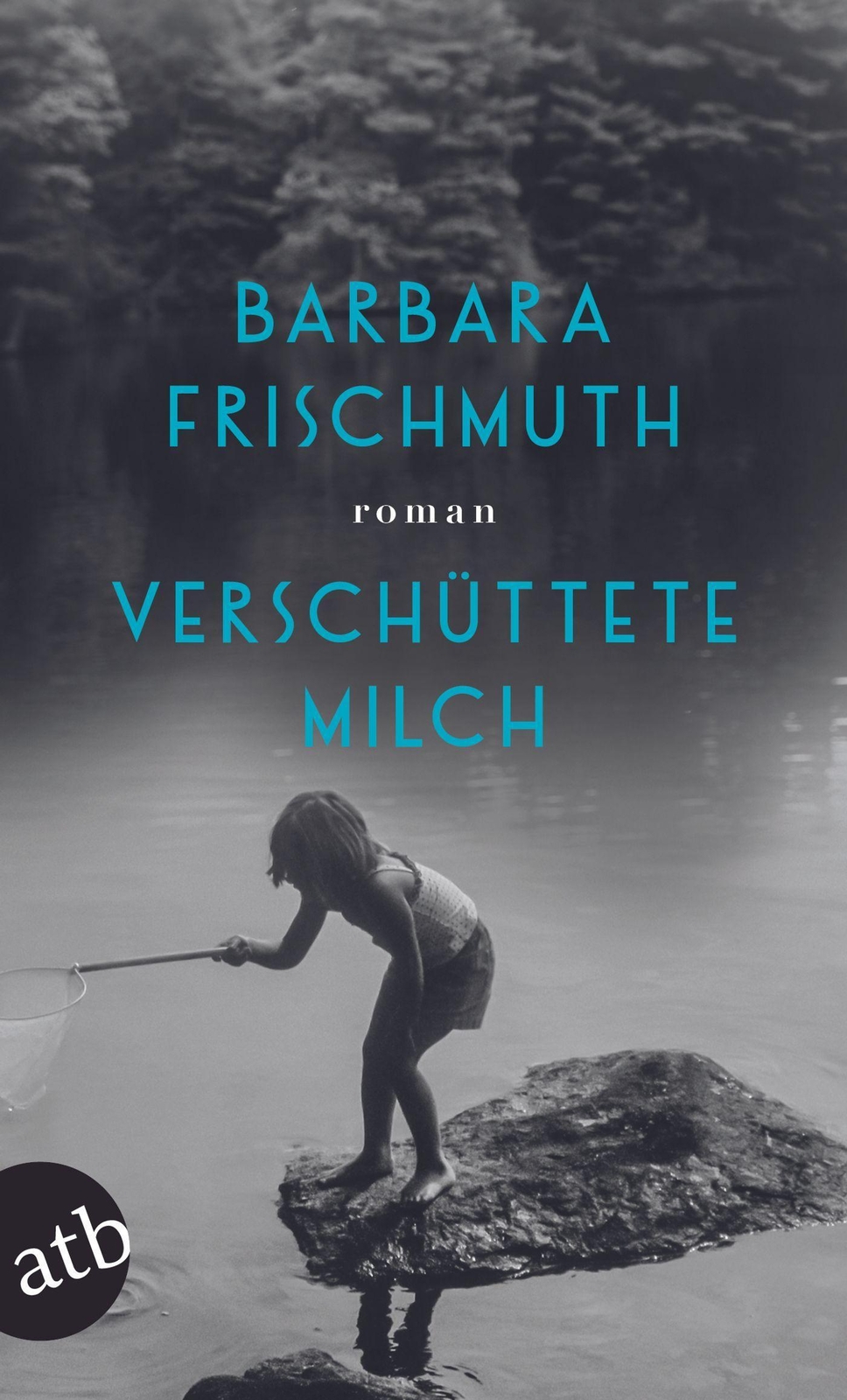 Thumbnail - Verschüttete Milch Roman Barbara Frischmuth Taschenbuch 286 S. Deutsch