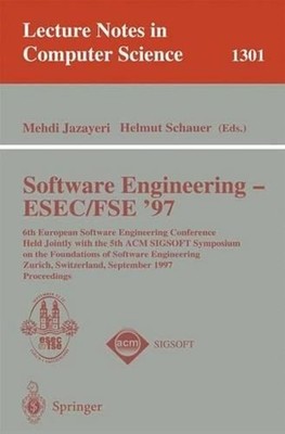 Software Engineering - ESEC-FSE '97: 6th European Software Engineering Conferenc