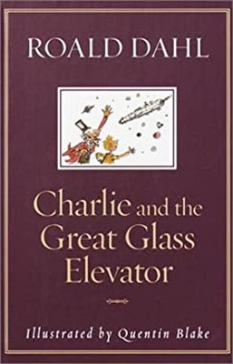 Charlie and the Great Glass Elevator Library Binding Roald Dahl