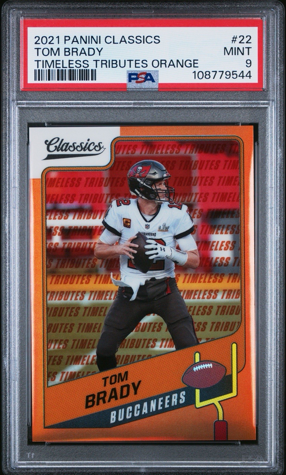 2021 Panini Classics - Tom Brady #22 Timeless Tributes Orange /10 GOAT PSA 9