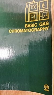 Basic Gas Chromatography H.M., Bonelli, E.J. McNair