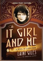 The It Girl And Me | A Novel Of Clara Bow | Laini Giles | Taschenbuch | Englisch