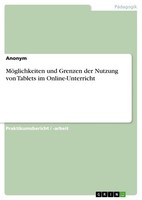 MöGlichkeiten Und Grenzen Der Nutzung Von Tablets Im Online-Unterricht Anonymous