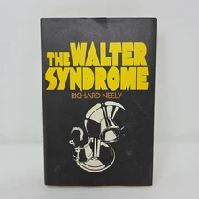 The Walter Syndrome by Richard Neely 1970 HC/DJ Book Club Edition