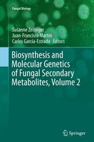 Biosynthesis And Molecular Genetics Of Fungal Secondary Metabolites, Volume 2 Ca