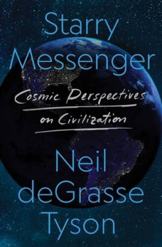 Starry Messenger: Cosmic Perspectives on Civilization - Hardcover - GOOD - Picture 1 of 1