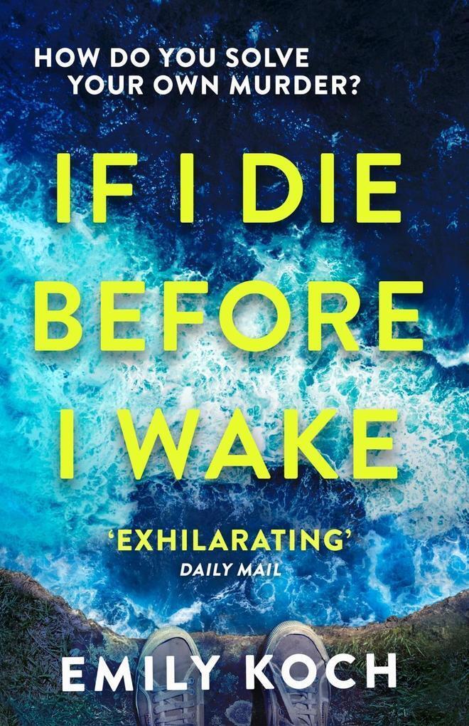 Thumbnail - If I Die Before I Wake | Emily Koch | 2019