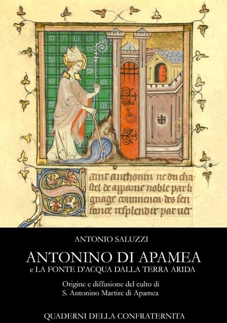 Antonino di Apamea e la fonte d'acqua dalla terra arida (S. Antonino Martire) Antonino di Apamea e la fonte d'acqua dalla terra arida (S. Antonino Martire)
