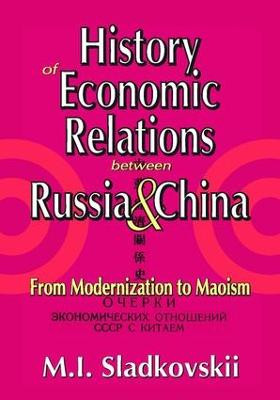 History of Economic Relations between Russia and China - 9781412806398