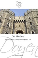 Die Windsors Eine KöNigliche Familie Im Wandel Der Zeit Welfesholz Taschenbuch