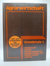 Agrarwirtschaft. Grundstufe 1. Lehr- und Arbeitsbuch für berufliche Schulen. Leh