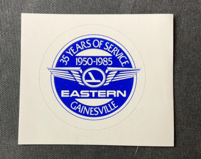 Vintage Eastern Airlines 35 Years of Service 1950-1985 Gainesville 1'' Sticker