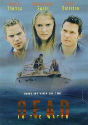 Dead in the Water (DVD, 2002) Dominique Swain, Scott Bairstow
