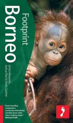 Borneo (Footprint Travel Guide) (Footprint Travel Guide) (Footpr