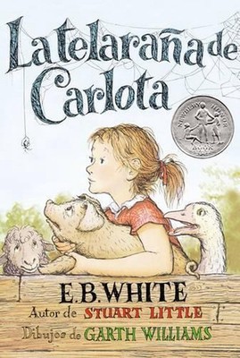 Telaraa de Carlota: Charlotte's Web (Spanish Edition) by E.B. White (Spanish) Pa