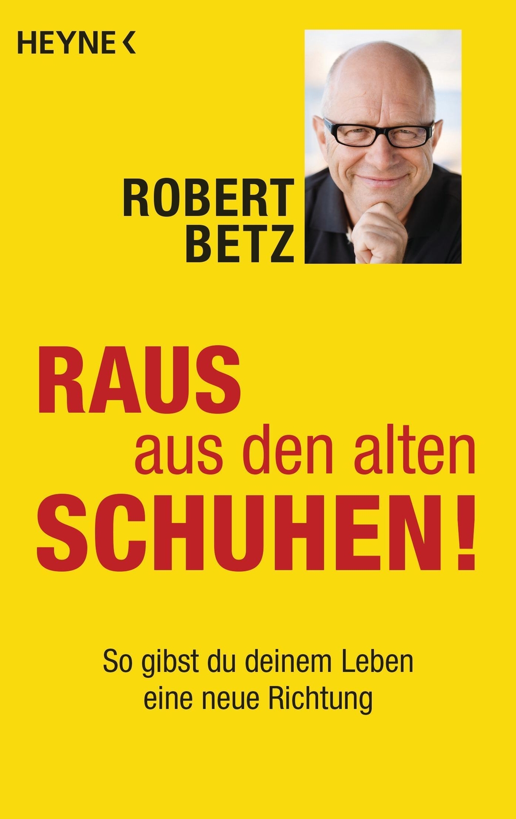 Thumbnail - Raus Aus Den Alten Schuhen Robert Betz