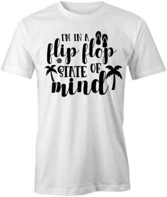 FLIP FLOP STATE OF MIND TShirt Tee Short-Sleeved Cotton SUMMER CLOTHING S1WSA498