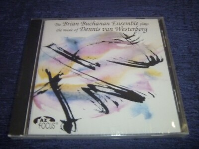 THE BRIAN BUCHANAN ENSEMBLE Plays The Music Of DENNIS VAN WESTERBORD 2005 NEW CD