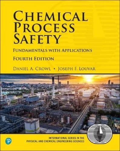 Chemical Process Safety: Fundamentals with Applications by Daniel Crowl NEW - Image 4