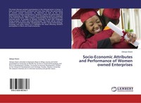 Socio-Economic Attributes And Performance Of Women Owned Enterprises Zakayo Osor