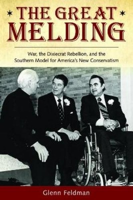 Glenn Feldman The Great Melding (Hardback) Modern South (UK IMPORT)