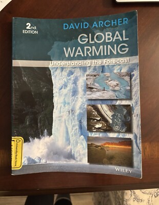 Global Warming : Understanding the Forecast by David Archer (2011, Trade...