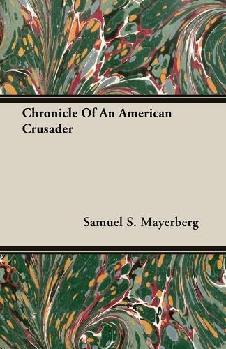 Thumbnail - Samuel S. Mayerberg Chronicle Of An American Crusader (taschenbuch)