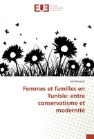 Safa Bassalah | Femmes Et Familles En Tunisie: Entre Conservatisme Et Modernité