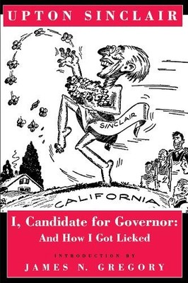 Upton Sinclair I, Candidate for Governor (Taschenbuch)