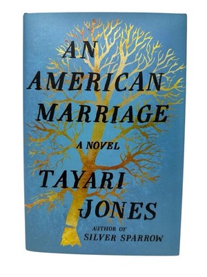 American Marriage (!Signed 1st Edition!) : A Novel by Tayari Jones (2018) B4