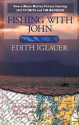 Fishing with John by Iglauer, Edith